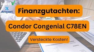 Finanzgutachten: Condor Congenial C78EN (2024) - Versteckte Kosten!