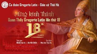 TRỰC TIẾP THÁNH LỄ MỪNG KÍNH THÁNH GREORIO - QUAN THẦY CA ĐOÀN GREORIO LATIN THÁI HÀ