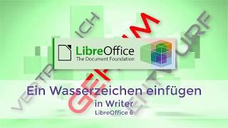 Ein Wasserzeichen einfügen - Writer - LibreOffice 6 (German)