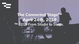 The Connected Stage™