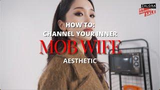 ZALORA How-To | Channel Your Inner Mob Wife Aesthetics