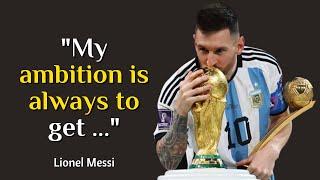 41 Powerful Lionel Messi Quotes About Living a Successful Life | Quote Masala