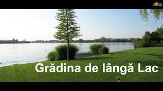 Prezentare Amenajare Peisagistica Bucuresti | Gradina de langa Lac  |