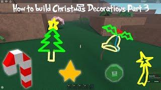 Lumber tycoon 2 | How to Build Christmas Decorations Part 3