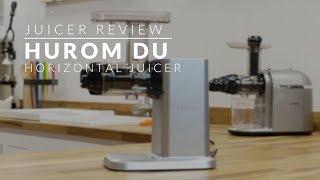 Hurom DU Horizontal Juicer Overview