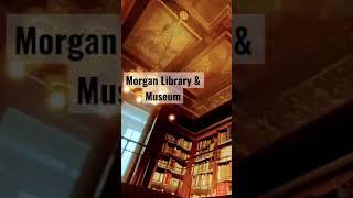 MORGAN LIBRARY & MUSEUM 2021#nyc#manhattan