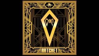Oiki - Ratchet [OFFICIAL 1080 HD]