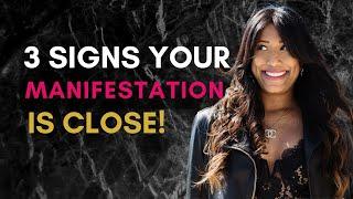 3 Signs That Your Manifestation Is Under Way By Priya Patten