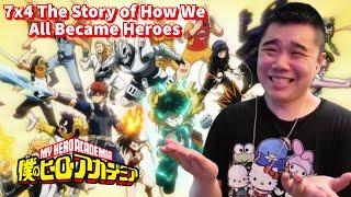 My Hero Academia 7x4- The Story of How We All Became Heroes Reaction!