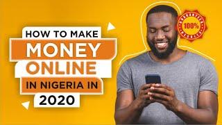 HOW TO MAKE MONEY ONLINE IN NIGERIA 2020 | 9 GUARANTEED IDEAS TO EARN $$$$