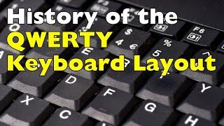 History of the QWERTY Keyboard Layout