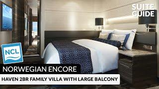 Norwegian Encore | Haven 2-Bedroom Family Villa with Large Balcony Tour & Review | 4K