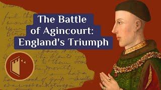 The Battle of Agincourt: England's Greatest Triumph | Ep.70