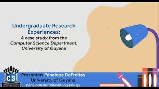 Undergraduate Research Experiences - CSCI 2021 Conference Presentation