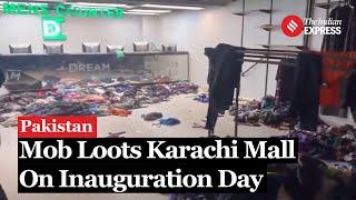 Karachi Mall News: In Pakistan's Karachi, 'Dream Mall' Looted In 30 Minutes By Mob