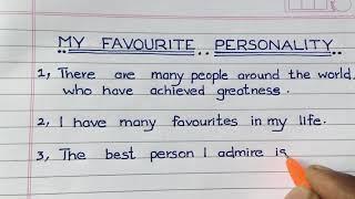 10 line essay on Favourite Personality | Essay on Favorite Personality @writingclass9874