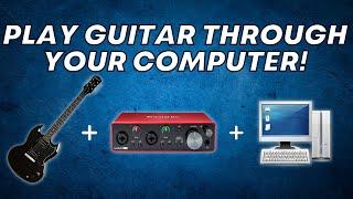 How to Play ELECTRIC GUITAR through your COMPUTER! (STEP BY STEP!)