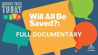 Will All Be Saved? Examining Universalism and the Last Judgement (Documentary)