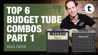 Top 6 | Budget Tube Combos | Part 1: Bugera, Blackstar | Thomann