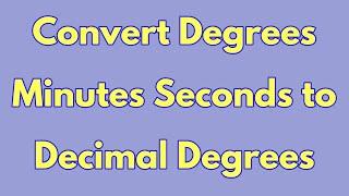 Convert Degrees Minutes Seconds to Decimal | Degree Minute Second to Decimal Degree convert in Excel