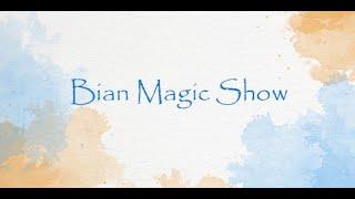 Magic Show by Bian