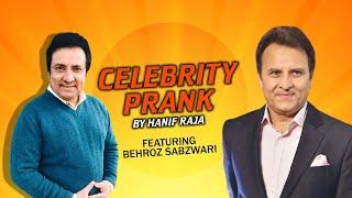 Celebrity Prank: Behroz Sabzwari Actor | Hanif Raja