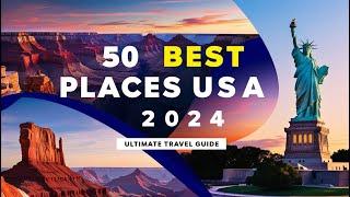 50 Best Places to Visit in the USA (2025) | Ultimate Travel Guide to America's Top Destinations