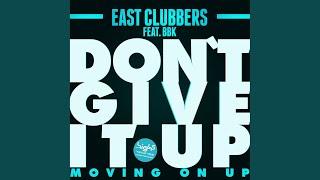 Don't Give It Up (Moving on Up) (Radio Edit)