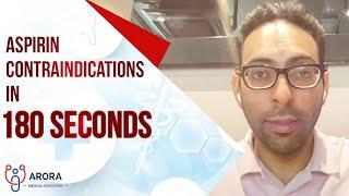 Aspirin Contraindications in 180 seconds