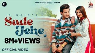 Sade Jehe (Official Video) | R Nait | Punjabi Song 2024