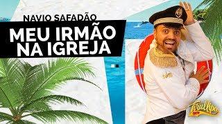 MEU IRMÃO NA IGREJA / Tirullipa Show / WS On Board
