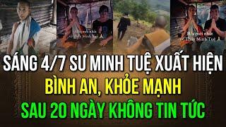 Sáng 4/7 Sư Minh Tuệ xuất hiện bình an, khỏe mạnh Y phấn tảo của Thầy Vươn tầm Quốc Tế