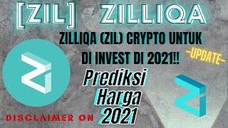 ZILLIQA (ZIL) CRYPTOCURRENCY UNTUK INVESTASI !! PREDIKSI HARGA ZILLIQA (ZIL) 2021 - INDONESIA