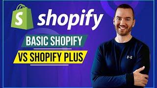 Shopify Basic Vs Shopify Plus (Shopify Plans Difference Explained)
