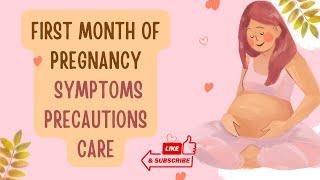 First Month of Pregnancy Symptoms Precautions Care | Pregnancy First Month