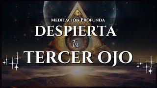 DESPIERTA el TERCER OJO/ La MEJOR MEDITACION GUIADA