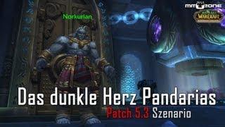 Das dunkle Herz Pandarias (Patch 5.3 Szenario)