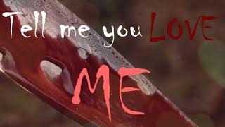 "Tell Me You LOVE Me" (Creepypasta Reading)