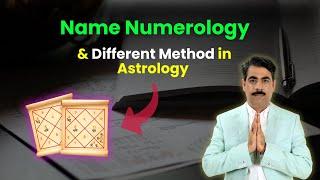 Name Numerology | Name Numerology & Different Method in Astrology | Astrology & Name