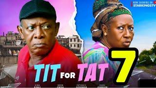 TIT FOR TAT SEASON 7 (New Trending Nigerian Nollywood Movie 2024) NKEM OWOH, PATIENCE OZOKWOR