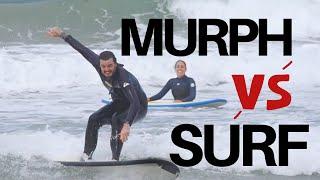 Murph vs Surf