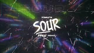 Kaeyra - Sour ( pavv REMIX )