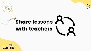 Share Your Lesson With Teachers - Lumio