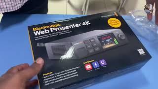 Unboxing Black magic 4K Web Presenter