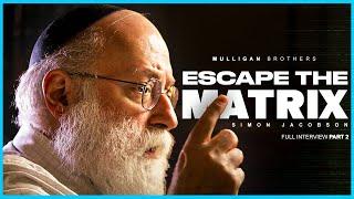 Escape The Matrix | Rabbi Simon Jacobson Full Interview