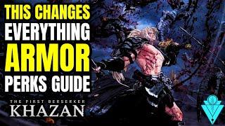 The First Berserker Khazan How Armor Perks Affect Your Build And Scaling