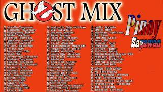 Ghost Mix Nonstop Remix OPM Novelty Songs Tagalog Disco Pinoy Sayawan