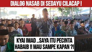 CILACAP MEMBARA ! PECINTA HABAIB TODONG KYAI IMADUDDIN PERTANYAAN