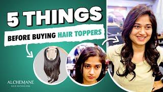 5 things to Remember before buying Hair toppers