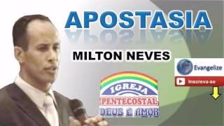 Pr MILTON NEVES - Apostasia